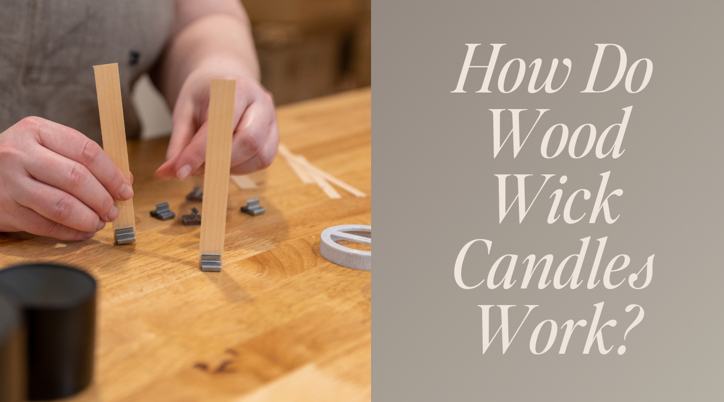 How Do Wood Wick Candles Work? The Science Behind The Crackle